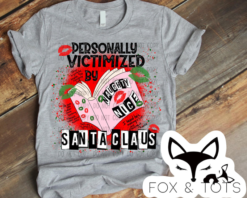 victimized by santa Pre Order tee as pictured (1.5 week TAT)
