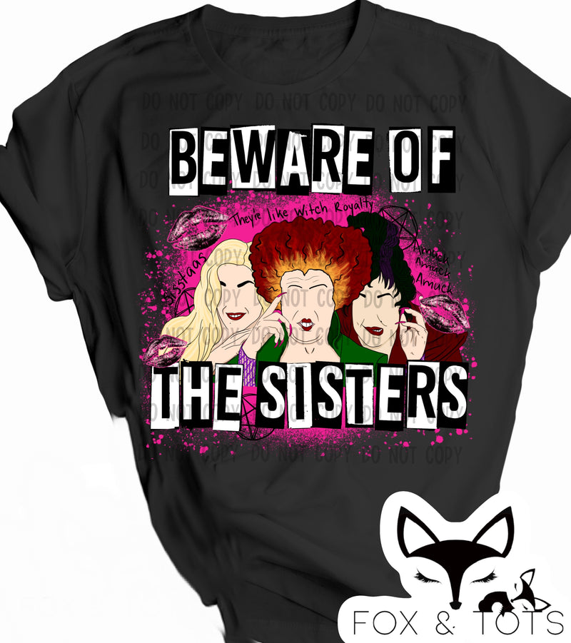 Hocus beware sisters Pre order - Tee as Pictured 2-3 week tat