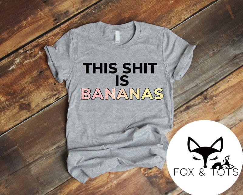Pre order this shit is bananas TEE 3-4 week tat