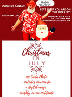 Christmas in July - Santa Visit - Includes a Digital Photo &  Souvenir Tee!