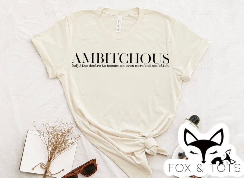 Pre order AMBITCHOUS TEE