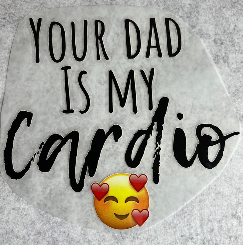 RTS your dad is my cardio screen