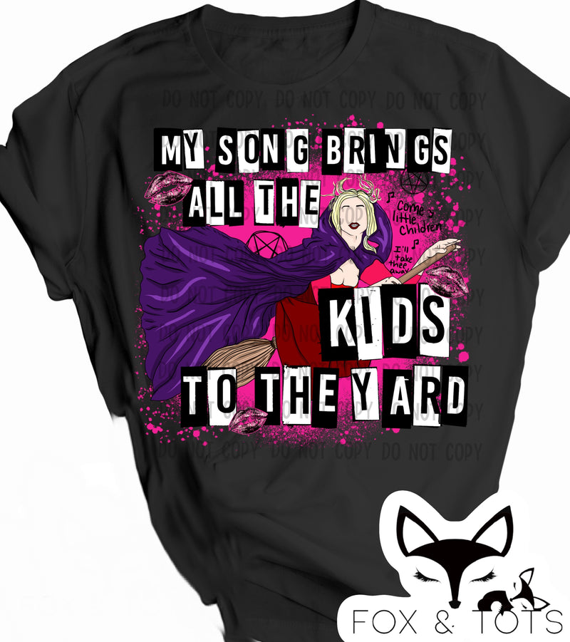 Hocus song brings kids to the yard Pre order - Tee as Pictured 2-3 week tat